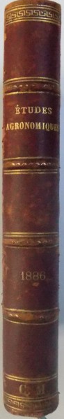 ETUDES  AGRONOMIQUES 1885 - 1886 par L. GRANDEAU , 1886