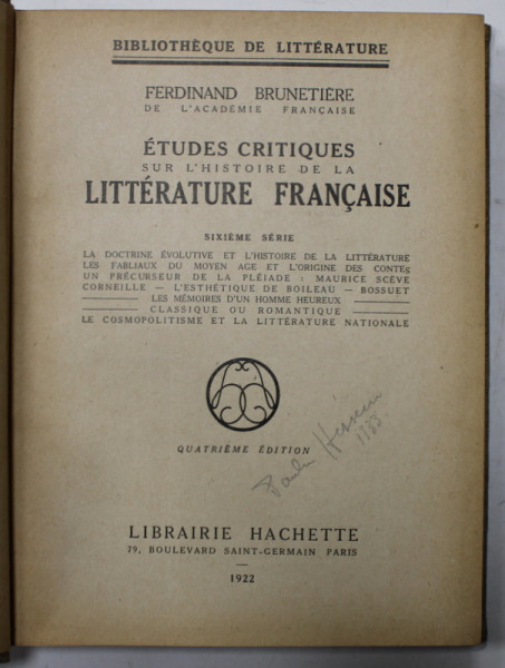 ETUDES CRITIQUES SUR L 'HISTOIRE DE LA LITTERATURE FRANCAISE par FERDINAND BRUNETIERE , 1922