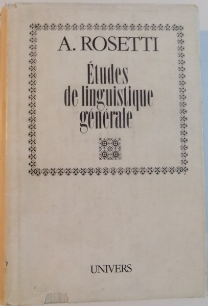 ETUDES DE LINGUISTIQUE GENERALE de A. ROSETTI, 1983