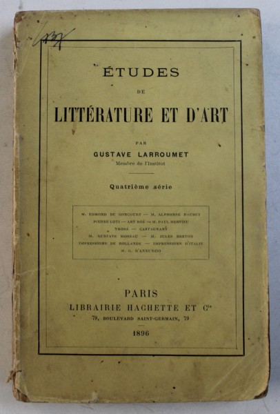 ETUDES DE LITTERATURE ET D 'ART par GUSTAVE LARROUMET , 1896