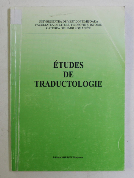 ETUDES DE TRADUCTOLOGIE , coordination du volume MARIA TENCHEA , 1999