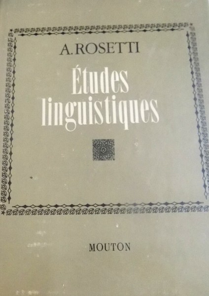 ETUDES LINGUISTIQUES par A. ROSETTI , 1973