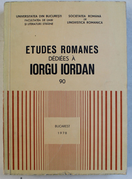 ETUDES ROMANES DEDIEES A IORGU IORDAN par TEODORA CRISTEA ...SANDRA REINHEIMER RIPEANU , 1978