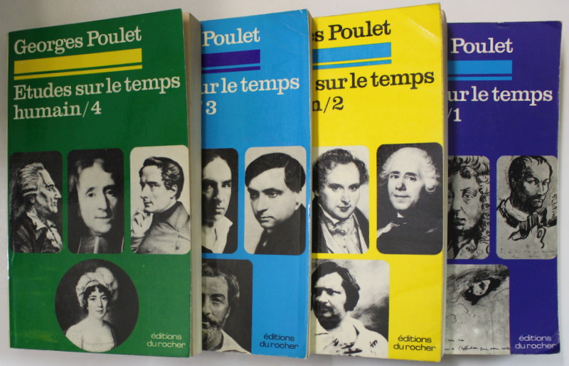 ETUDES SUR LE TEMPS HUMAIN par GEORGES POULET , VOLUMELE I - IV , 1976- 1977