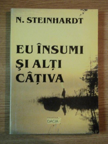 EU INSUMI SI ALTI CATIVA de N. STEINHARDT, 2001