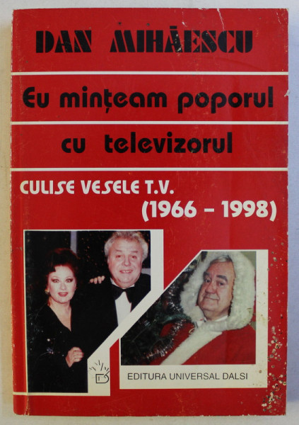EU MINTEAM POPORUL CU TELEVIZORUL de DAN MIHAESCU , 1998