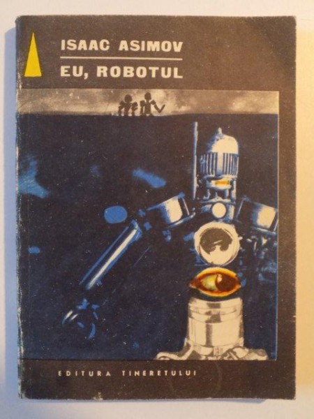 EU , ROBOTUL de ISAAC ASIMOV , 1967