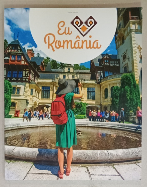 EU ROMANIA , LOCURI / PLACES , PUBLICATIE DE PREZENTARE TURISTICA IN ROMANA SI ENGLEZA , ANII '2000