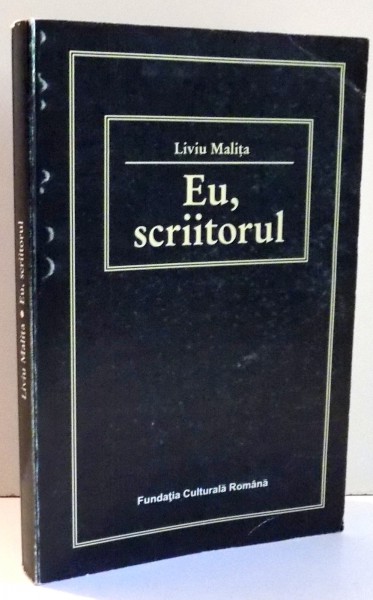 EU, SCRIITORUL de LIVIU MALITA , 1997