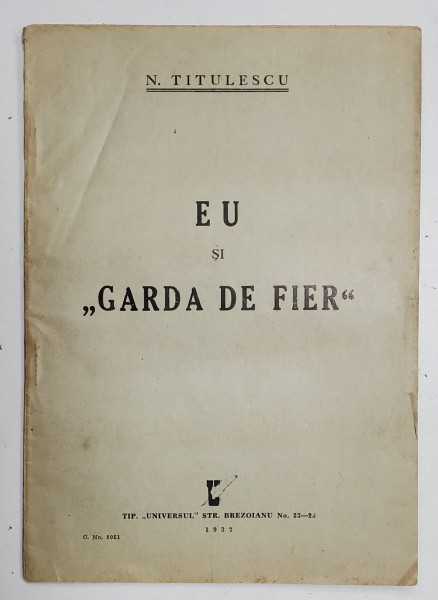 EU SI GARDA DE FIER de N. TITULESCU , 1937
