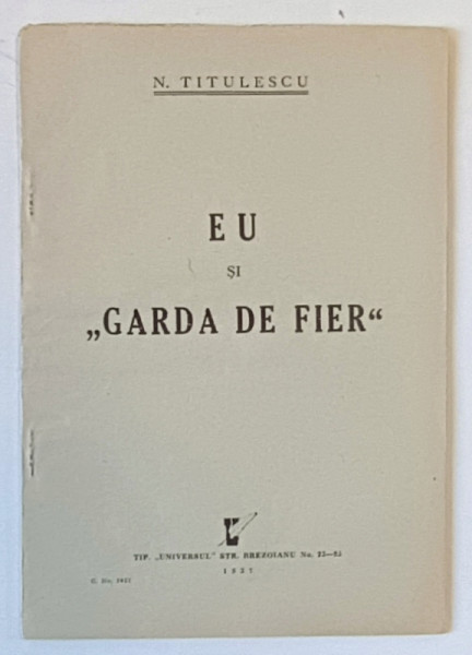 EU SI GARDA DE FIER de N. TITULESCU , 1937