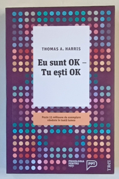 EU SUNT OK - TU ESTI OK de THOMAS A. HARRIS , 2018