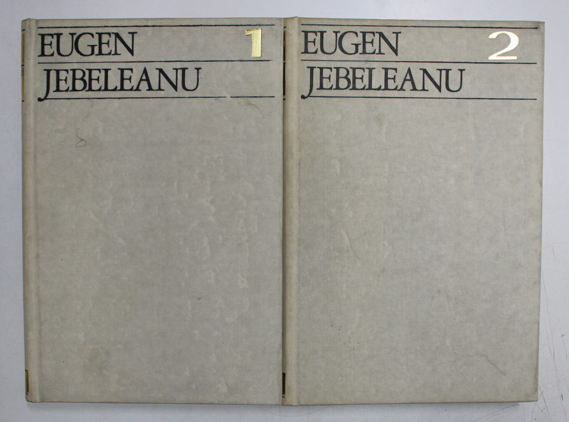 EUGEN JEBELEANU - SCRIERI - VOLUMELE I - II , 1974
