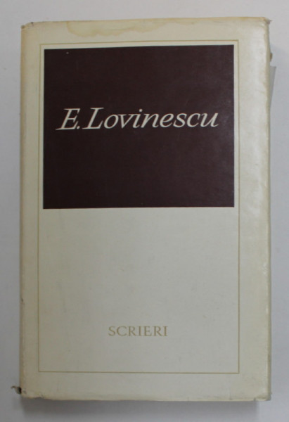 EUGEN LOVINESCU , SCRIERI , VOLUMUL I : CRITICE , editie si studiu introductiv de EUGEN SIMION , 1969 , DEDICATIE *