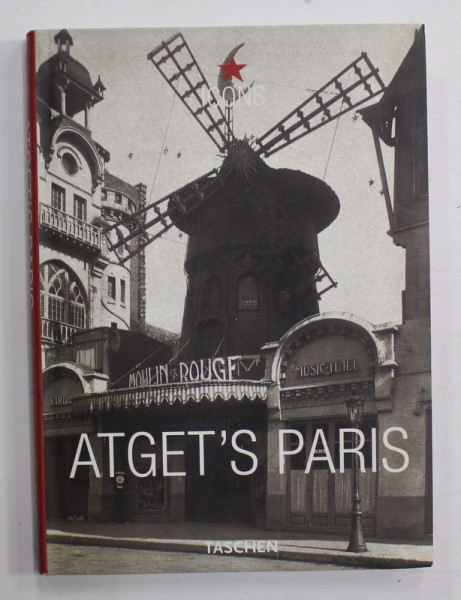 EUGENE ATGET 'S PARIS , essay by ANDREAS KRASE , EDITIE IN GERMANA , FRANCEZA , ENGLEZA , 2001, ALBUM DE FOTOGRAFIE DE EPOCA