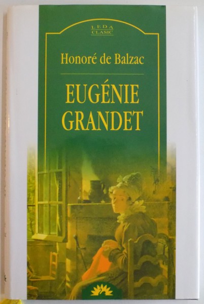 EUGENIE GRANDET de HONORE DE BALZAC , 2008