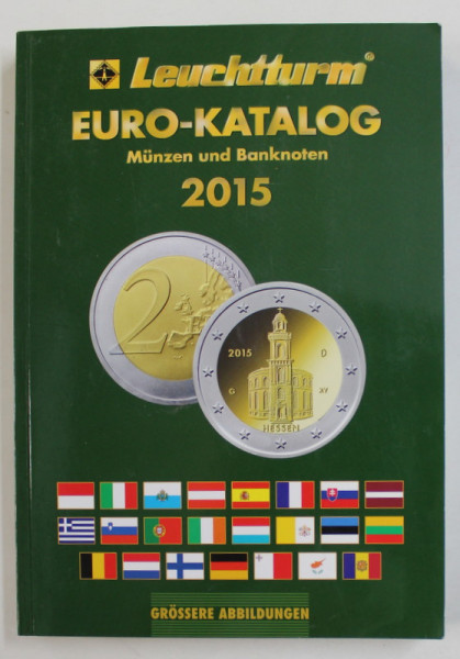 EURO - KATALOG - MUNZEN UND BANKNOTEN ( CATALOG DE MONEDE SI BANCNOTE EUROPENE ) , 2015
