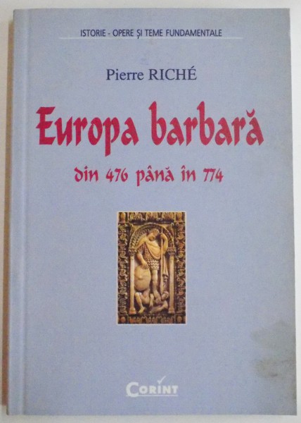 EUROPA BARBARA DIN 476 PANA IN 774 de PIERRE RICHE , 2003