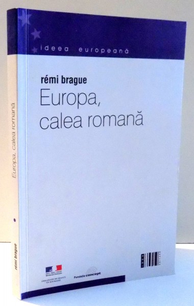 EUROPA, CALEA ROMANA de REMI BRAGUE , 2002
