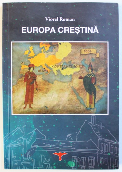 EUROPA CRESTINA de VIOREL ROMAN , 2016 , DEDICATIE*