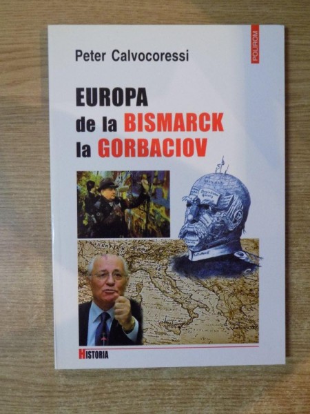 EUROPA DE LA BISMARCK LA GORBACIOV de PETER CALVOCORESSI , 2003
