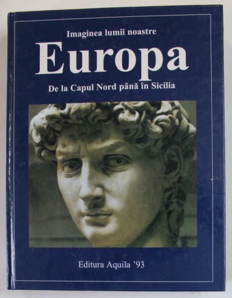 EUROPA - DE LA CAPUL NORD PANA IN SICILIA - SERIA '' IMAGINEA LUMII NOASTRE '' , 2002 , PREZINTA INSEMNARI PE PAGINA DE GARDA