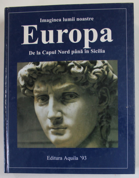 EUROPA - DE LA CAPUL NORD PANA IN SICILIA - SERIA '' IMAGINEA LUMII NOASTRE '' , 2002