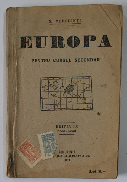 EUROPA de S. MEHEDINTI , PENTRU CURSUL SECUNDAR , 1919 , PREZINTA PETE SI HALOURI DE APA *