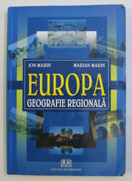 EUROPA - GEOGRAFIE REGIONALA de ION MARIN si MARIAN MARIN , 2005
