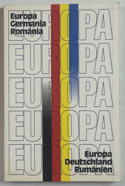 EUROPA , GERMANIA , ROMANIA , CARTE IN ROMANA SI GERMANA , 1997