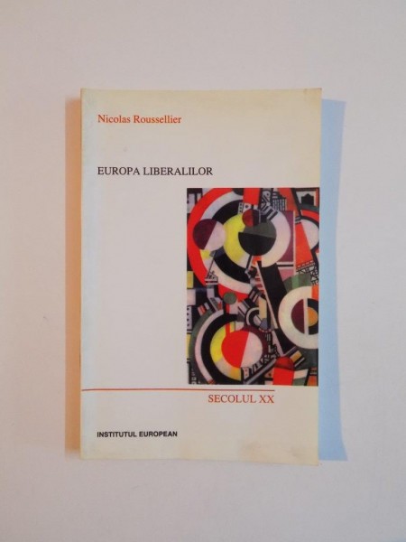EUROPA LIBERALILOR de NICOLAS ROUSSELLIER , 2001