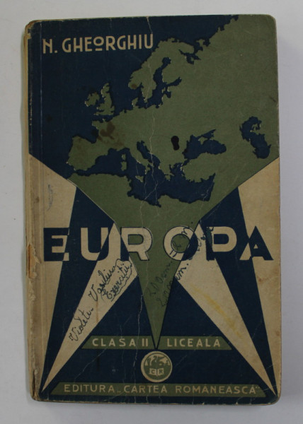 EUROPA , PENTRU CLASA II -A LICEALA de NICOLAE GHEORGHIU , 1930 , EDITIA I