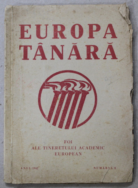 EUROPA TANARA , FOI ALE TINERETULUI ACADEMIC EUROPEAN , NUMARUL 8 , 1942