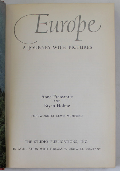 EUROPE , A JOURNEY WITH PICTURES by ANNE FREMANTLE and BRYAN HOLME, 1954