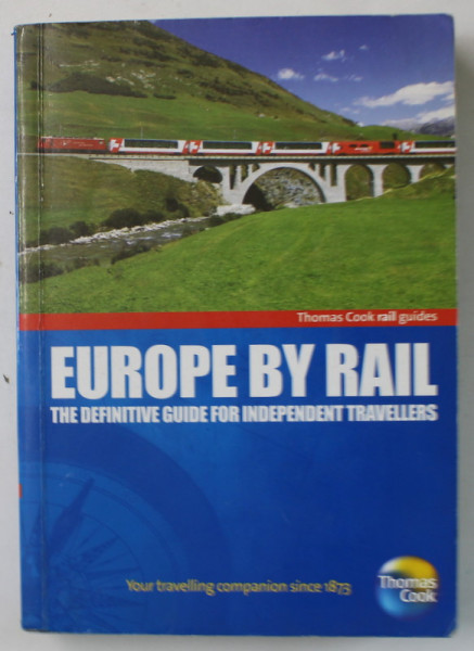 EUROPE BY RAIL , THE DEFINITIVE GUIDE FOR INDEPENDENT TRAVELLERS , edited by NICKY GARDNER and SUSANNE KRIES ,2011