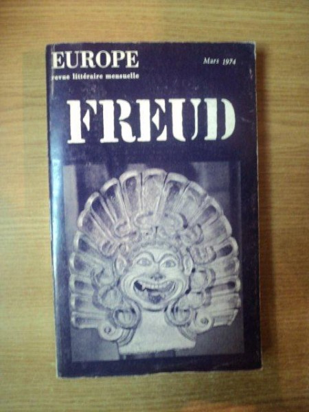 EUROPE , REVUE MENSUELLE , MARS 1974 FREUD
