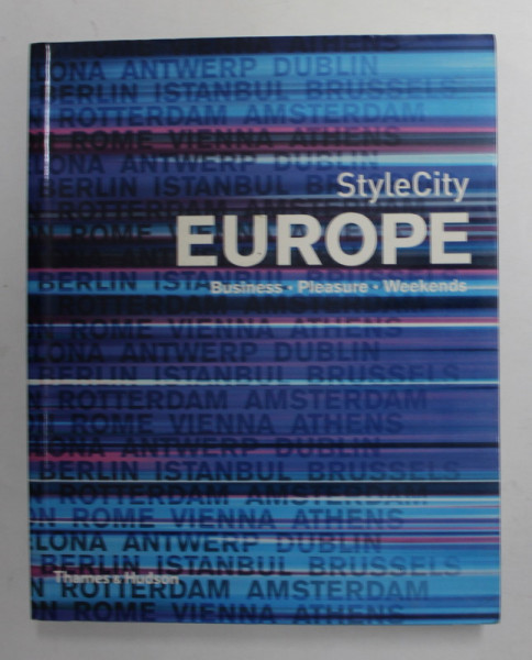 EUROPE - STYLE CITY , OVER 900 COLOUR PHOTOGRAPHS , 2007