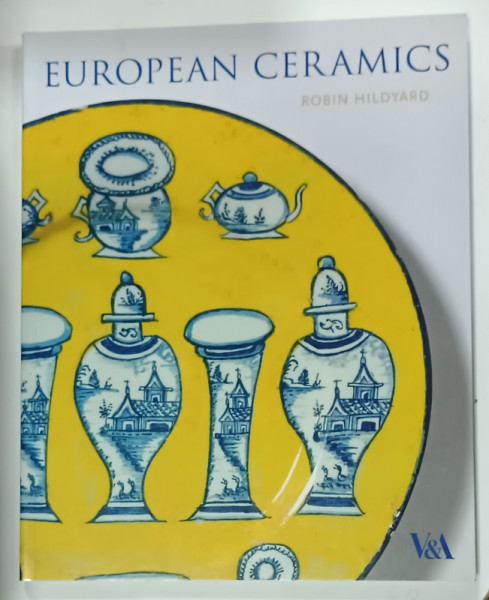 EUROPEAN CERAMICS by ROBIN HILDYARD , 2009