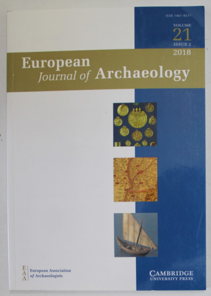 EUROPEAN JOURNAL OF ARCHAEOLOGY , VOLUME 21 , ISSUE 2 , 2018
