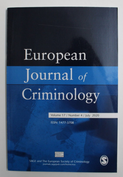 EUROPEAN JOURNAL OF CRIMINOLOGY , VOLUME 17 / NUMBER 4 / JULY 2020