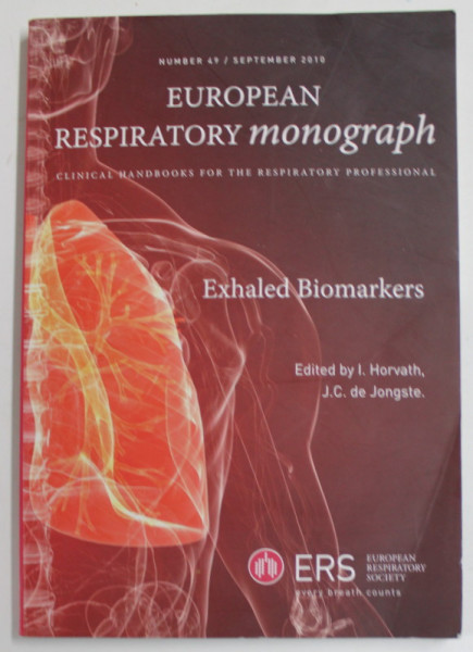 EUROPEAN RESPIRATORY MONOGRAPH - EXHALED BIOMARKERS , edited by I. HORVATH and J.C. de JONGSTE , 2010