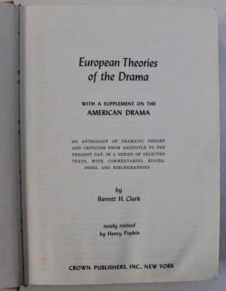 EUROPEAN THEORIES OF THE DRAMA - WITH A SUPPLEMENT ON THE AMERICAN DRAMA by BARRETT H . CLARK , 1977