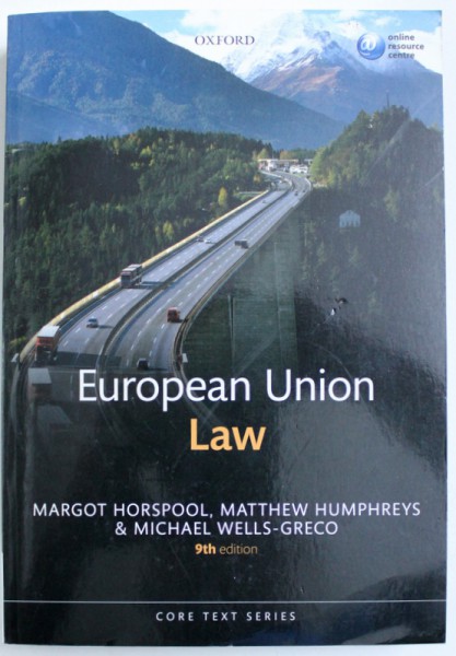 EUROPEAN UNION LAW by MARGOT HORSPOOL...MICHAEL WELLS - GRECO , 2014