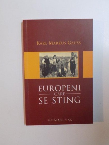 EUROPENI CARE SE STING , NOTE DE CALATORIE DESPRE SEFARZII DIN SARAJEVO , GERMANII DIN GOTTSCHEE , ARBARESI , SORBI SI AROMANI de KARL - MARKUS GAUSS 
