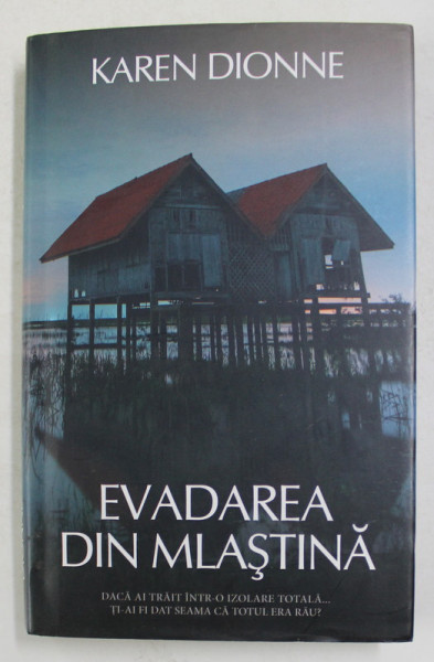 EVADAREA DIN MLASTINA de KAREN DIONNE , 2017