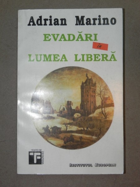 EVADARI IN LUMEA LIBERA - ADRIAN MARINO  IASI 1993