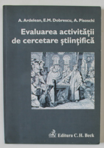 EVALUAREA  ACTIVITATII DE CERCETARE STIINTIFICA de A. ARDELEAN...A. PISOSCHI , 2006