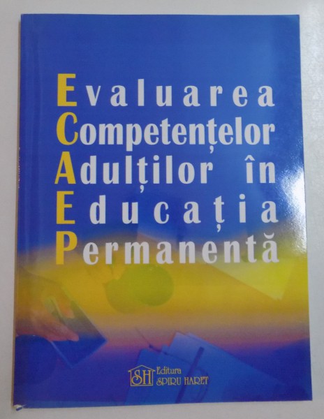 EVALUAREA COMPETENTELOR ADULTILOR IN EDUCATIA PERMANENTA , 2006