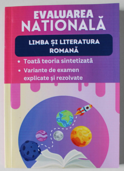EVALUAREA NATIONALA , LIMBA SI LITERATURA ROMANA , CLASA A VIII - A de LIANA CRISTINA , 2024