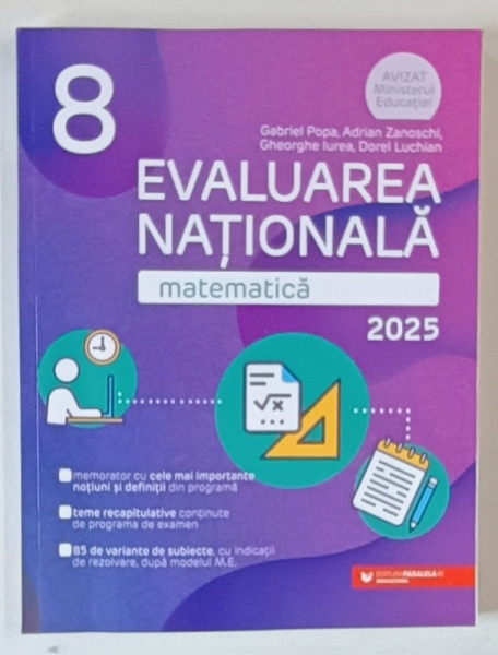 EVALUAREA NATIONALA , MATEMATICA , CLASA A VIII - A de GABRIEL POPA ... DOREL LUCHIAN , 2025 , COPERTA SPATE LIPITA CU SCOCI